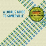 A Local's Guide to Somerville Our annual magazine about our members and our community