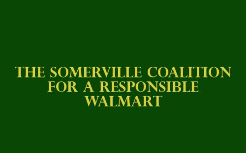 The Somerville Coalition for a Responsible Walmart